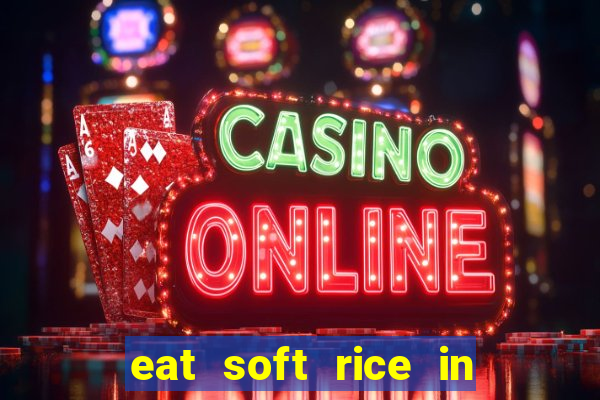 eat soft rice in another world hentai